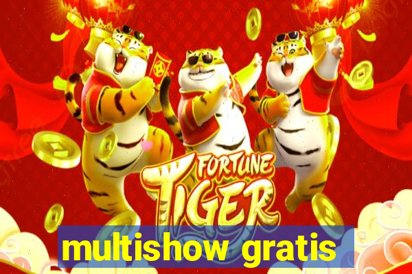 multishow gratis